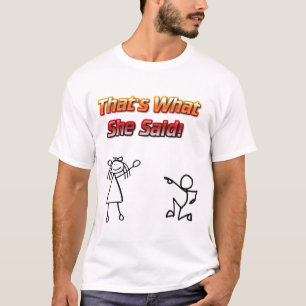 T-shirts Aquele é o que disse