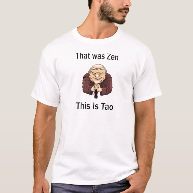 T-shirts Aquele era zen, este é Tao (Frente)