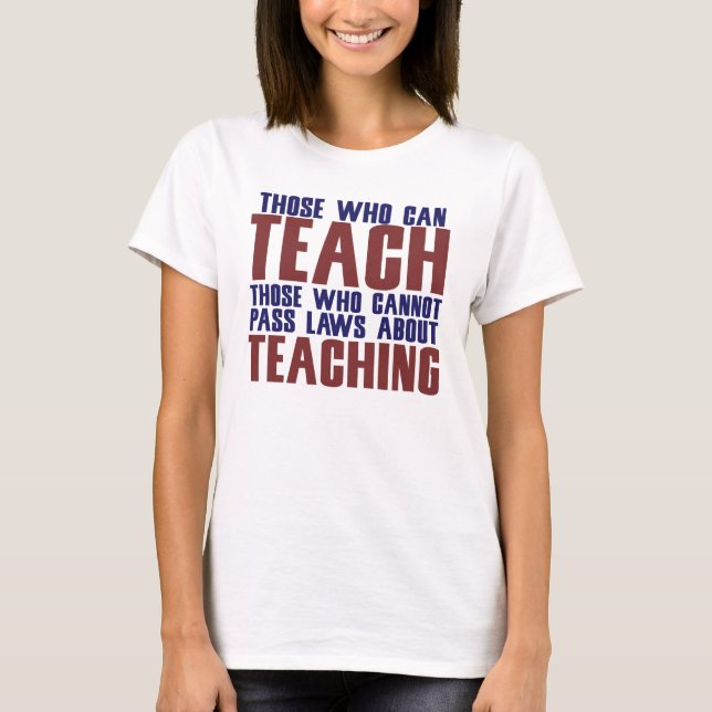 T-shirts Aqueles que podem ensinar (Frente)