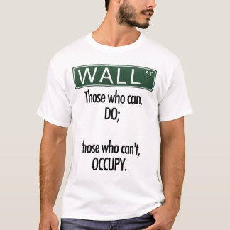 T-shirts Aqueles que podem, para fazer; aqueles que não
