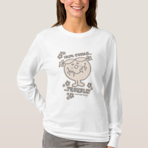 T-shirts Aqui Vem O Pequeno Problema Da Senhorita