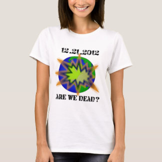 T-shirts are_we_dead__world