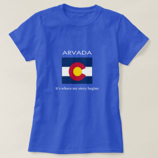 T-shirts Arvada: É onde minha história começa