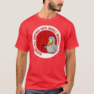 T-shirts As batidas continuarão até que a moral melhore