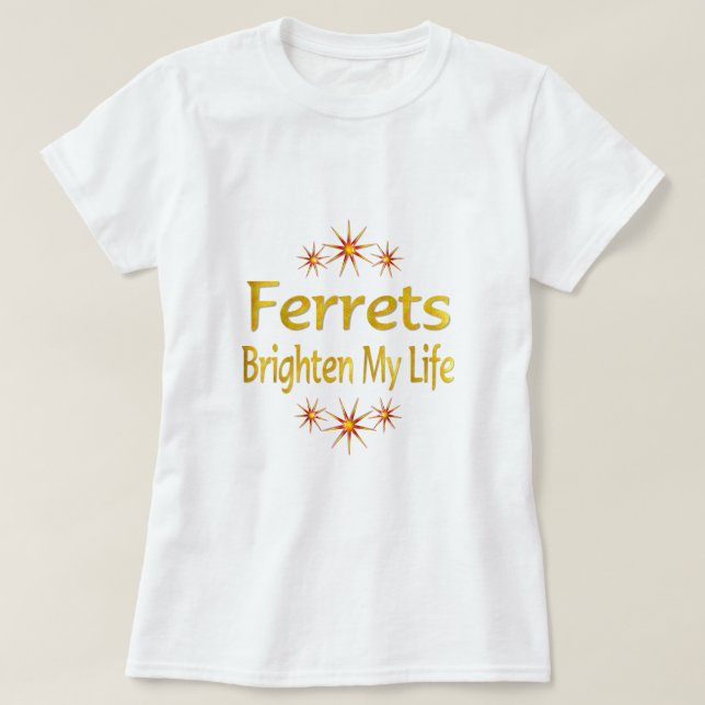 T-shirts As doninhas iluminam minha vida (Frente do Design)