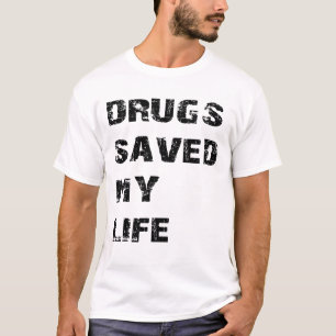 T-shirts As drogas salvar minha vida