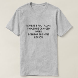 T-SHIRTS AS FRALDAS E OS POLÍTICOS DEVEM SER MUDADOS