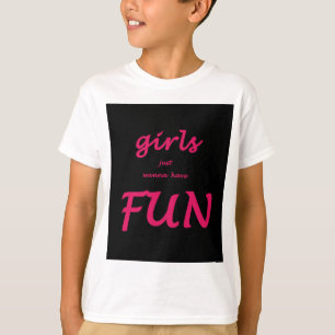 T-shirts As garotas só querem se divertir