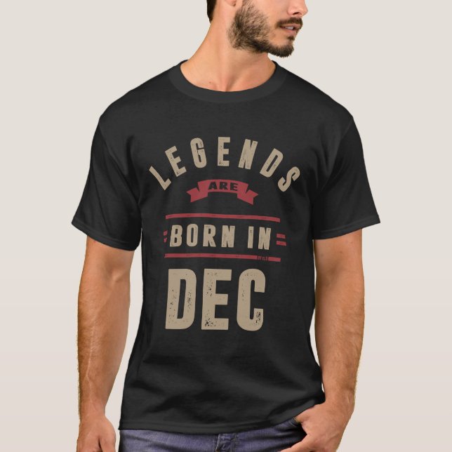 T-shirts As legendas são nascer em dezembro (Frente)