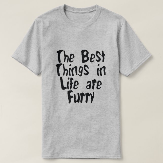 T-SHIRTS AS MELHORES COISAS NA VIDA SÃO FURRY (Frente do Design)
