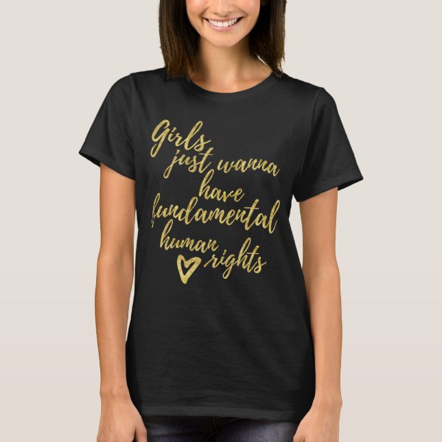 T-shirts As Meninas Só Queriam Ter Direitos Humanos Fundame (Frente)