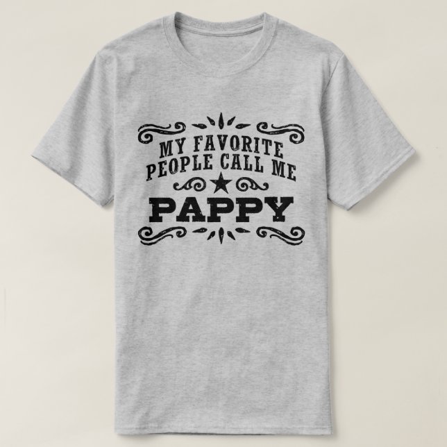 T-shirts As Minhas Pessoas Favoritas Chamam-Me Pappy (Frente do Design)