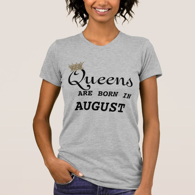 T-shirts As mulheres de Leo são Queens agosto (Frente)