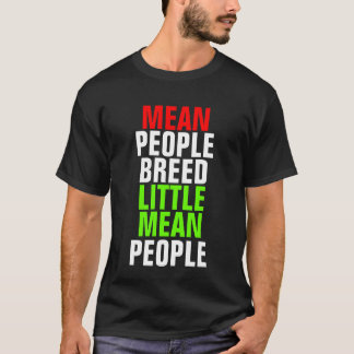 T-SHIRTS AS PESSOAS DO MEIO PRODUZEM POUCO PESSOAS MÉDIAS