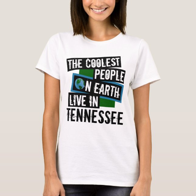 T-shirts As Pessoas mais legais da Terra moram no Tennessee (Frente)