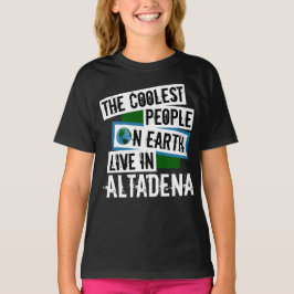 T-shirts As Pessoas mais legais da Terra vivem em Altadena