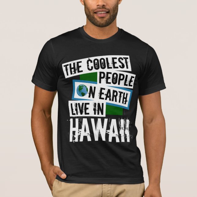 T-shirts As Pessoas mais legais da Terra vivem no Havaí (Frente)