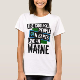 T-shirts As Pessoas mais legais da Terra vivem no Maine