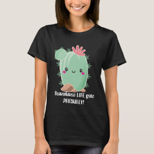 T-shirts Às vezes a vida fica espinhosamente cacto kawaii