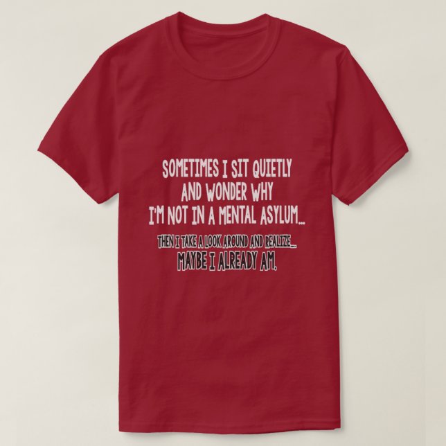 T-shirts às vezes eu me sento calmamente... (Frente do Design)