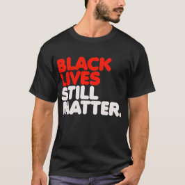 T-shirts As Vidas Negras Ainda Importam