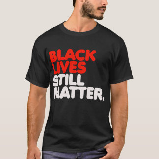 T-shirts As Vidas Negras Ainda Importam