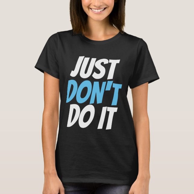 T-shirts ASESXUAIS, SÓ NÃO FAÇA ISSO (Frente)