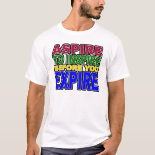 T-SHIRTS ASPIRE INSPIRAR ANTES QUE VOCÊ EXPIRE
