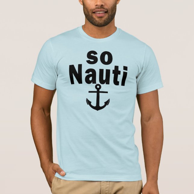 T-shirts Assim Nauti - barco engraçado (Frente)