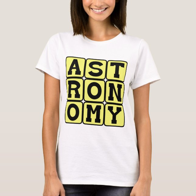 T-shirts Astronomia, Estudo do Espaço Exterior (Frente)