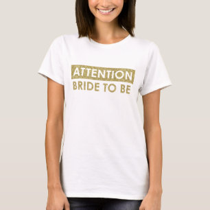 T-shirts ATENÇÃO Bride para ser personalizável