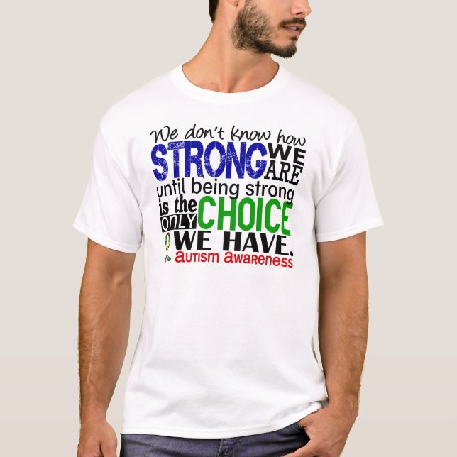 T-shirts Autismo como forte nós somos (Frente)