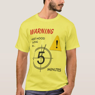 T-shirts Aviso do balanço de humor