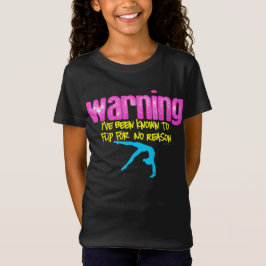 T-shirts Aviso: Eu fui conhecido para lançar para nenhuma