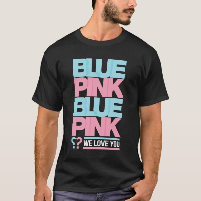 T-shirts Azul ou cor-de-rosa nós amamo-lo (Frente)
