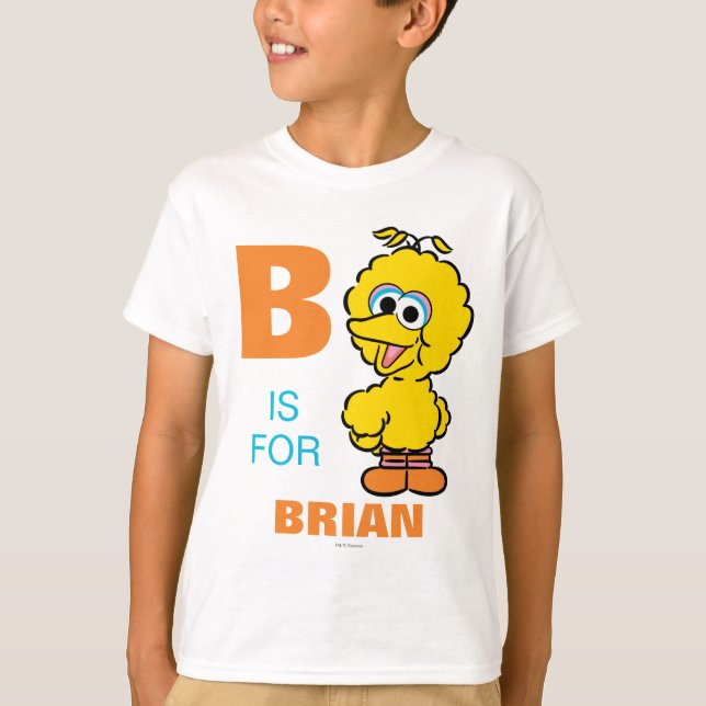 T-shirts B é para o Big Bird | Adicione seu nome (Frente)