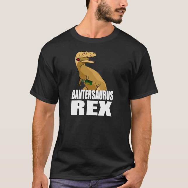 T-shirts Bantersaurus Rex (Frente)