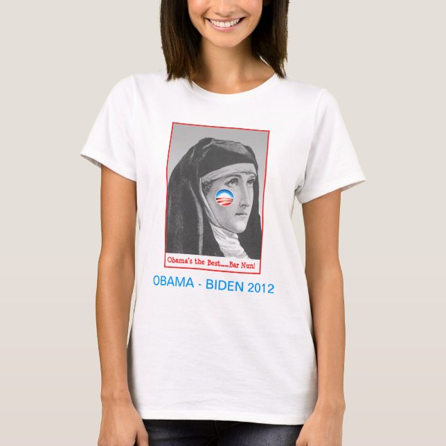 T-shirts Bar "freira" para Obama (Frente)
