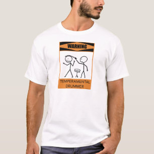 T-shirts Baterista Temperamental de advertência