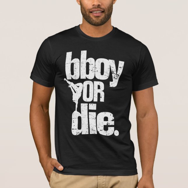 T-shirts bboy ou morre o branco afligido (Frente)