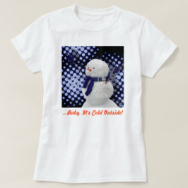 T-shirts Bebê é frio lá fora!