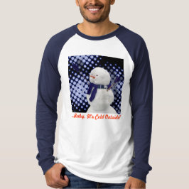 T-shirts … Bebê é parte externa fria!