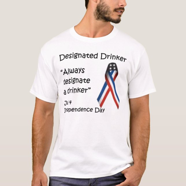 T-shirts Bebedor designado - Dia da Independência (Frente)