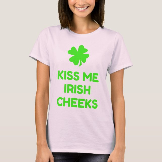 T-shirts Beija-Me Cheeks Irlandeses (Frente)