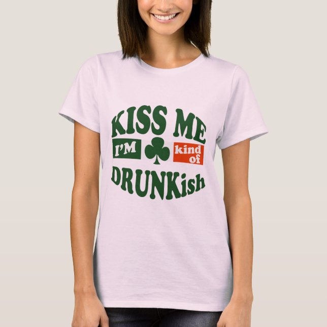 T-shirts Beije-Me Eu Meio Bêbado (Frente)