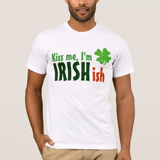 T-shirts Beije-me que eu sou Irlandês-ish de Irishish (Frente)