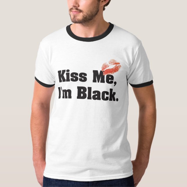 T-shirts Beije-me que eu sou preto (Frente)