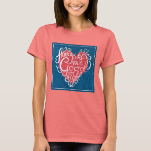 T-shirts Beije-me sempre Goodnight