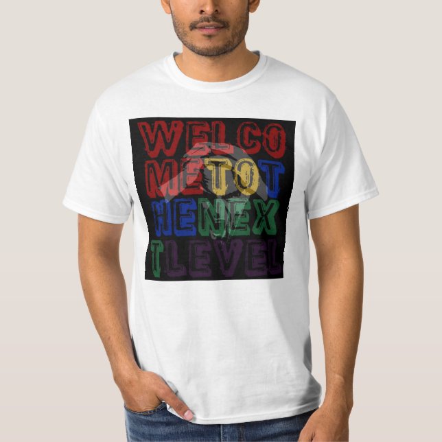 T-shirts Bem-vindo ao próximo nível (Frente)