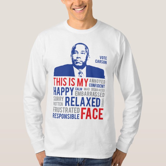 T-shirts Ben Carson Campaign 2016 Esta É A Minha Cara (Frente)